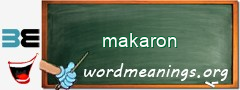 WordMeaning blackboard for makaron